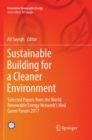 Image for Sustainable Building for a Cleaner Environment : Selected Papers from the World Renewable Energy Network&#39;s Med Green Forum 2017