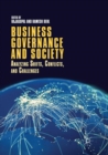 Image for Business Governance and Society : Analyzing Shifts, Conflicts, and Challenges