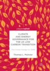 Image for Climate and Energy Governance for the UK Low Carbon Transition : The Climate Change Act 2008