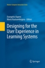 Image for Designing for the User Experience in Learning Systems