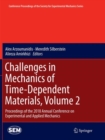 Image for Challenges in Mechanics of Time-Dependent Materials, Volume 2 : Proceedings of the 2018 Annual Conference on Experimental and Applied Mechanics