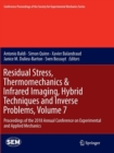 Image for Residual Stress, Thermomechanics &amp; Infrared Imaging, Hybrid Techniques and Inverse Problems, Volume 7 : Proceedings of the 2018 Annual Conference on Experimental and Applied Mechanics