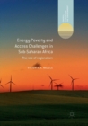 Image for Energy Poverty and Access Challenges in Sub-Saharan Africa : The role of regionalism