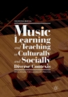 Image for Music Learning and Teaching in Culturally and Socially Diverse Contexts : Implications for Classroom Practice