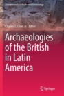 Image for Archaeologies of the British in Latin America
