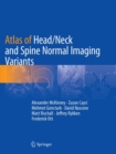 Image for Atlas of Head/Neck and Spine Normal Imaging Variants