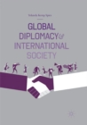 Image for Global Diplomacy and International Society