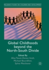 Image for Global Childhoods beyond the North-South Divide