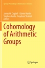 Image for Cohomology of Arithmetic Groups : On the Occasion of Joachim Schwermer&#39;s 66th Birthday, Bonn, Germany, June 2016