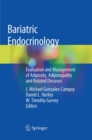 Image for Bariatric Endocrinology : Evaluation and Management of Adiposity, Adiposopathy and Related Diseases