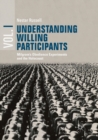 Image for Understanding Willing Participants, Volume 1 : Milgram’s Obedience Experiments and the Holocaust