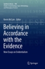 Image for Believing in Accordance with the Evidence : New Essays on Evidentialism