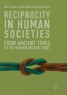 Image for Reciprocity in Human Societies : From Ancient Times to the Modern Welfare State