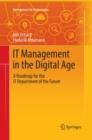 Image for IT Management in the Digital Age : A Roadmap for the IT Department of the Future