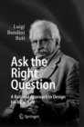 Image for Ask the Right Question : A Rational Approach to Design for All in Italy