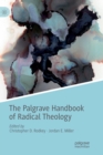 Image for The Palgrave Handbook of Radical Theology