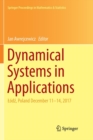 Image for Dynamical Systems in Applications : Lodz, Poland December 11–14, 2017