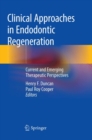 Image for Clinical Approaches in Endodontic Regeneration