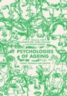 Image for Psychologies of Ageing : Theory, Research and Practice