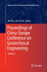 Image for Proceedings of China-Europe Conference on Geotechnical Engineering : Volume 1