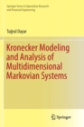 Image for Kronecker Modeling and Analysis of Multidimensional Markovian Systems