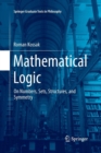 Image for Mathematical Logic : On Numbers, Sets, Structures, and Symmetry