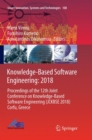 Image for Knowledge-Based Software Engineering: 2018 : Proceedings of the 12th Joint Conference on Knowledge-Based Software Engineering (JCKBSE 2018) Corfu, Greece