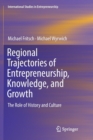 Image for Regional Trajectories of Entrepreneurship, Knowledge, and Growth