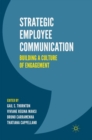 Image for Strategic Employee Communication : Building a Culture of Engagement