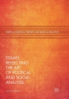 Image for Essays Reflecting the Art of Political and Social Analysis