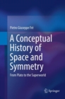 Image for A Conceptual History of Space and Symmetry
