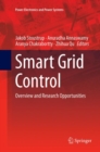 Image for Smart Grid Control : Overview and Research Opportunities