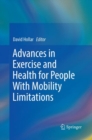 Image for Advances in Exercise and Health for People With Mobility Limitations