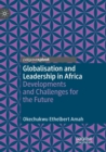 Image for Globalisation and Leadership in Africa : Developments and Challenges for the Future