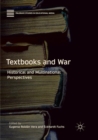 Image for Textbooks and War : Historical and Multinational Perspectives