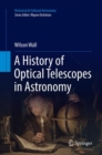 Image for A History of Optical Telescopes in Astronomy
