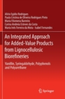 Image for An Integrated Approach for Added-Value Products from Lignocellulosic Biorefineries