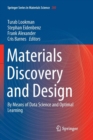 Image for Materials Discovery and Design : By Means of Data Science and Optimal Learning