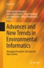 Image for Advances and New Trends in Environmental Informatics : Managing Disruption, Big Data and Open Science