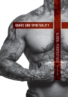 Image for Gangs and Spirituality : Global Perspectives