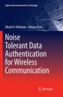 Image for Noise Tolerant Data Authentication for Wireless Communication