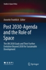 Image for Post 2030-Agenda and the Role of Space : The UN 2030 Goals and Their Further Evolution Beyond 2030 for Sustainable Development