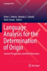 Image for Language Analysis for the Determination of Origin : Current Perspectives and New Directions