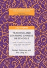 Image for Teaching and learning Chinese in schools  : case studies in quality language education