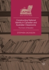 Image for Constructing National Identity in Canadian and Australian Classrooms : The Crown of Education