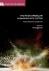 Image for The Inter-American Human Rights System : Impact Beyond Compliance