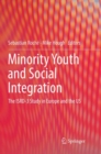 Image for Minority Youth and Social Integration : The ISRD-3 Study in Europe and the US