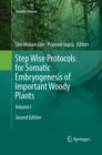 Image for Step Wise Protocols for Somatic Embryogenesis of Important Woody Plants