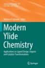 Image for Modern Ylide Chemistry : Applications in Ligand Design, Organic and Catalytic Transformations