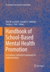 Image for Handbook of School-Based Mental Health Promotion : An Evidence-Informed Framework for Implementation